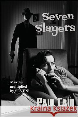 Seven Slayers Paul Cain 9781627550956