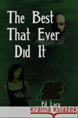 The Best That Ever Did It Ed Lacy 9781627551854 Black Curtain Press