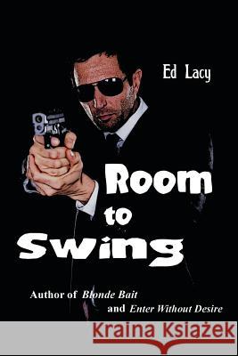 Room to Swing Ed Lacy 9781627553674 Black Curtain Press