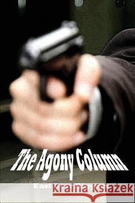 The Agony Column Earl Derr Biggers   9781627554398 Black Curtain Press