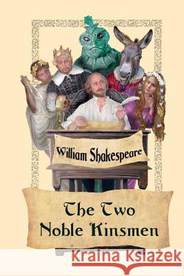 The Two Noble Kinsmen William Shakespeare John Fletcher  9781627555371 Black Curtain Press