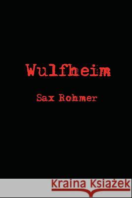 Wulfheim Sax Rohmer 9781627556033 Black Curtain Press