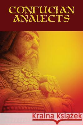 Confucian Analects Confucius 9781627556088