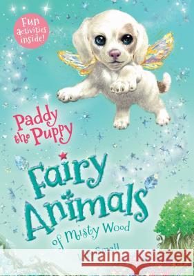 Paddy the Puppy: Fairy Animals of Misty Wood Lily Small 9781627791434 Henry Holt & Company