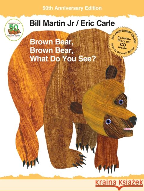 Brown Bear, Brown Bear, What Do You See? [With Audio CD] Bill, Jr. Martin Eric Carle 9781627797214 Henry Holt & Company