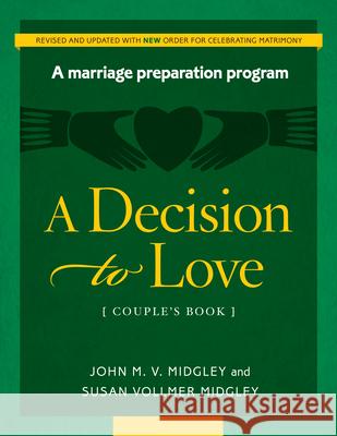 Decision to Love Midgley, John 9781627852357 Twenty-Third Publications