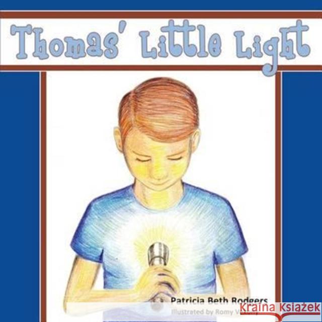 Thomas' Little Light Patricia Beth Rodgers 9781627874014 Wheatmark