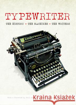 Typewriter: The History, the Machines, the Writers Allan, Tony 9781627950343 Shelter Harbor Press