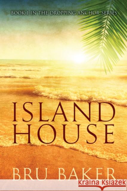 Island House Bru Baker 9781627983143 Dreamspinner Press