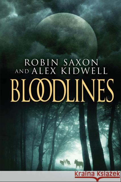 Bloodlines Robin Saxon Alex Kidwell 9781627983198 Dreamspinner Press