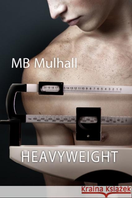 Heavyweight Mb Mulhall 9781627987127 Harmony Ink Press
