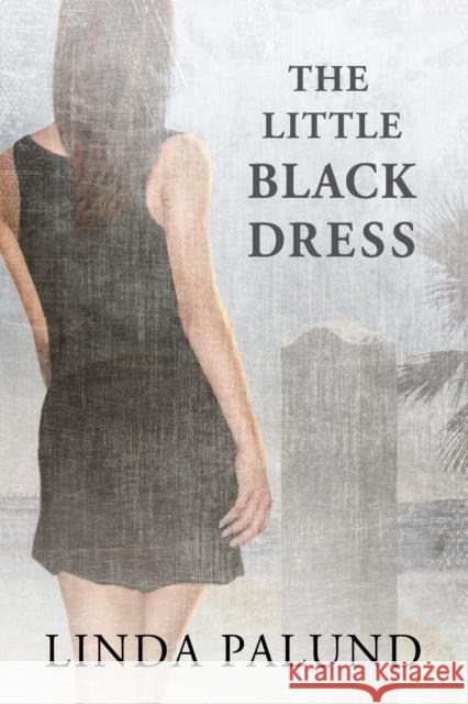 The Little Black Dress Linda Palund   9781627988513 Harmony Ink Press