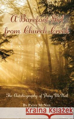 A Barefoot Girl from Church Creek Patsy McNeil 9781628061567