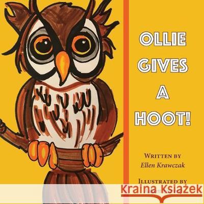 Ollie Gives a Hoot Ellen Krawczak Adam Farver 9781628062397 Salt Water Media, LLC