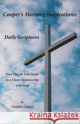Cooper's Morning Inspirations: Daily Scriptures Tyrone D. Cooper 9781628062731 Salt Water Media, LLC
