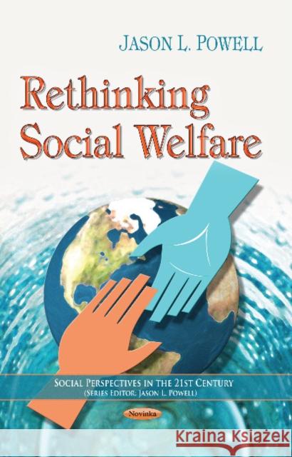 Rethinking Social Welfare Jason L Powell 9781628083309