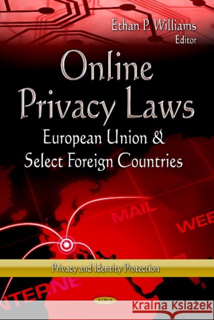 Online Privacy Laws: European Union & Select Foreign Countries Ethan P Williams 9781628086232