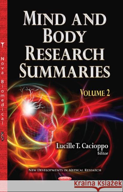 Mind & Body Research Summaries: Volume 2 Lucille T Cacioppo 9781628089271 Nova Science Publishers Inc