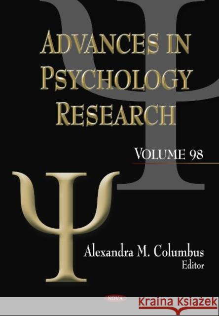 Advances in Psychology Research: Volume 98 Alexandra M Columbus 9781628089776 Nova Science Publishers Inc