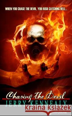 Chasing the Devil Jerry Kennealy 9781628150735 Speaking Volumes LLC