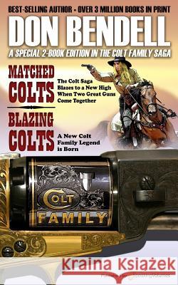 Matched Colts / Blazing Colts Don Bendell 9781628151015