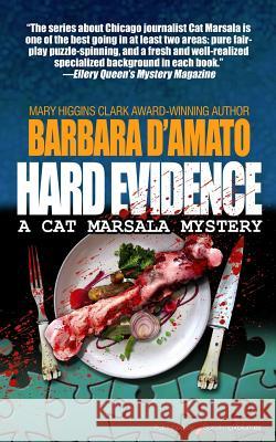 Hard Evidence Barbara D'Amato 9781628152333 Speaking Volumes, LLC