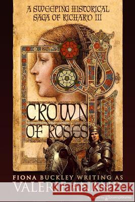 Crown of Roses Valerie Anand 9781628154115 Speaking Volumes, LLC