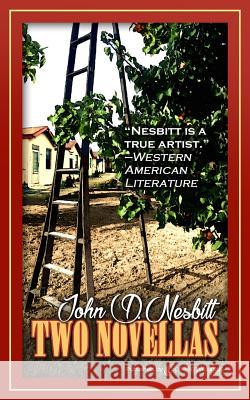 Two Novellas John D. Nesbitt 9781628154795