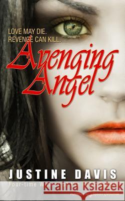 Avenging Angel Justine Davis 9781628154856