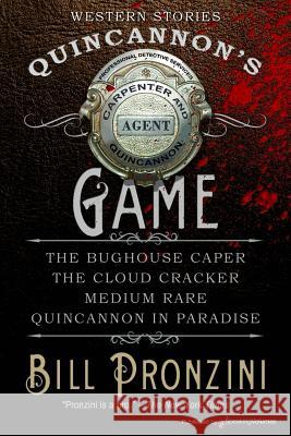 Quincannon's Game Bill Pronzini 9781628154948