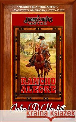 Rancho Alegre John D. Nesbitt 9781628155853