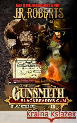 Blackbeard's Gun J. R. Roberts 9781628158656 Speaking Volumes, LLC
