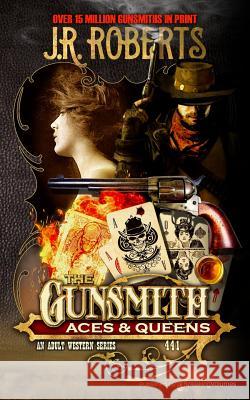 Aces & Queens J. R. Roberts 9781628159332 Speaking Volumes