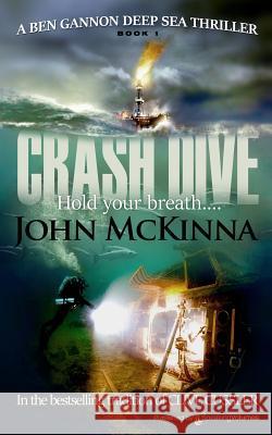 Crash Dive John McKinna 9781628159554 Speaking Volumes
