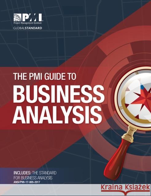 The PMI Guide to Business Analysis Project Management Institute 9781628251982