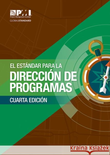The Standard for Program Management - Fourth Edition (Spanish) Project Ma Projec 9781628255737 Project Management Institute