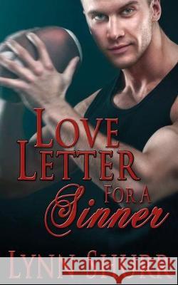 Love Letter for a Sinner Lynn Shurr 9781628301410 Wild Rose Press