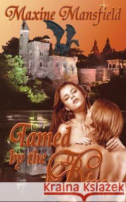 Tamed by the Fire Maxine Mansfield 9781628301687 Wild Rose Press