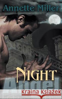 Night Angel Annette Miller 9781628302936