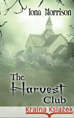 The Harvest Club Iona Morrison 9781628305210