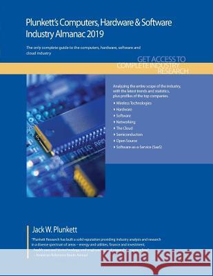 Plunkett's Computers, Hardware & Software Industry Almanac 2019 Jack W. Plunkett   9781628314847 Plunkett Research, Ltd