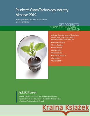 Plunkett's Green Technology Industry Almanac 2019 Jack W. Plunkett   9781628314861 Plunkett Research, Ltd