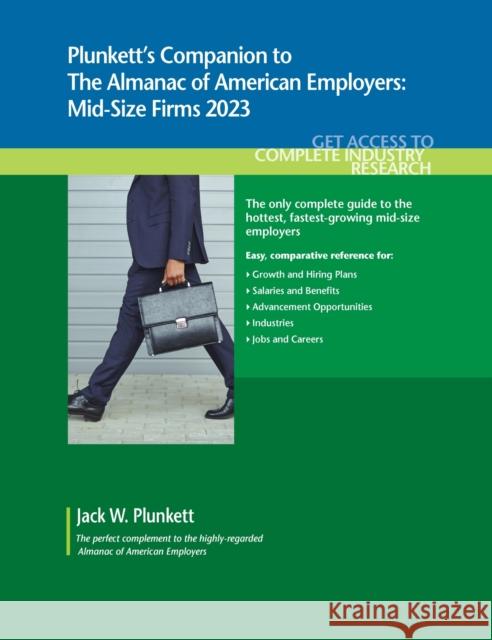 Plunkett's Companion to The Almanac of American Employers 2023 Jack W. Plunkett 9781628316452 Plunkett Research, Ltd