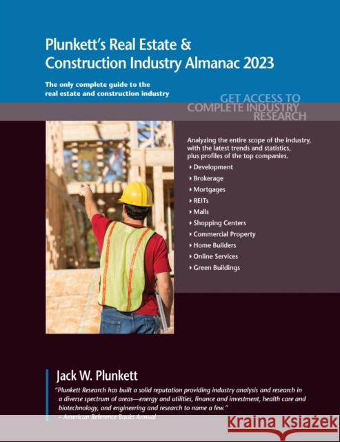 Plunkett's Real Estate & Construction Industry Almanac 2023 Jack W. Plunkett 9781628316612 Plunkett Research, Ltd