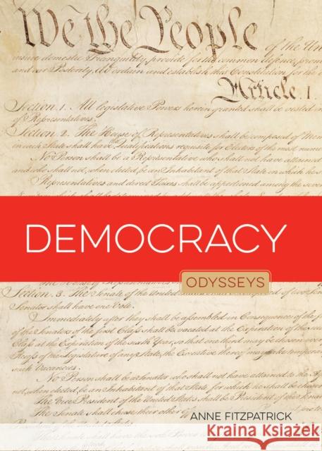 Democracy: Odysseys in Government Anne Fitzpatrick 9781628323207 Creative Company,US