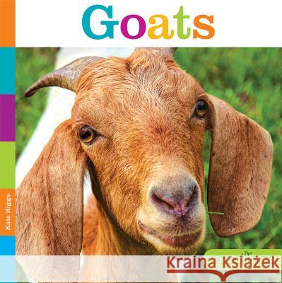 Seedlings: Goats Kate Riggs 9781628323931 Creative Paperbacks