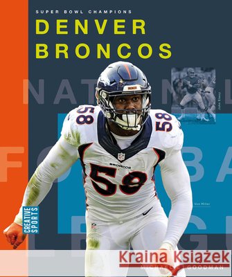Denver Broncos Michael E. Goodman 9781628329230