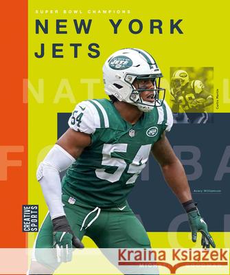 New York Jets Michael E. Goodman 9781628329315 Creative Paperbacks