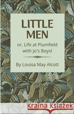 Little Men Louisa May Alcott   9781628340563 Word Well Books