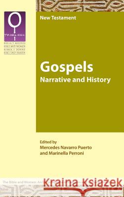 Gospels: Narrative and History Mercedes Navarr Marinella Perroni Mercedes Navarr 9781628370836 SBL Press